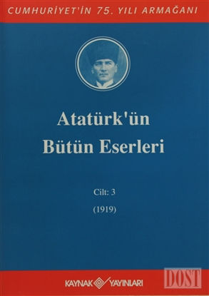 Atatürk'ün Bütün Eserleri Cilt: 3 (1919)